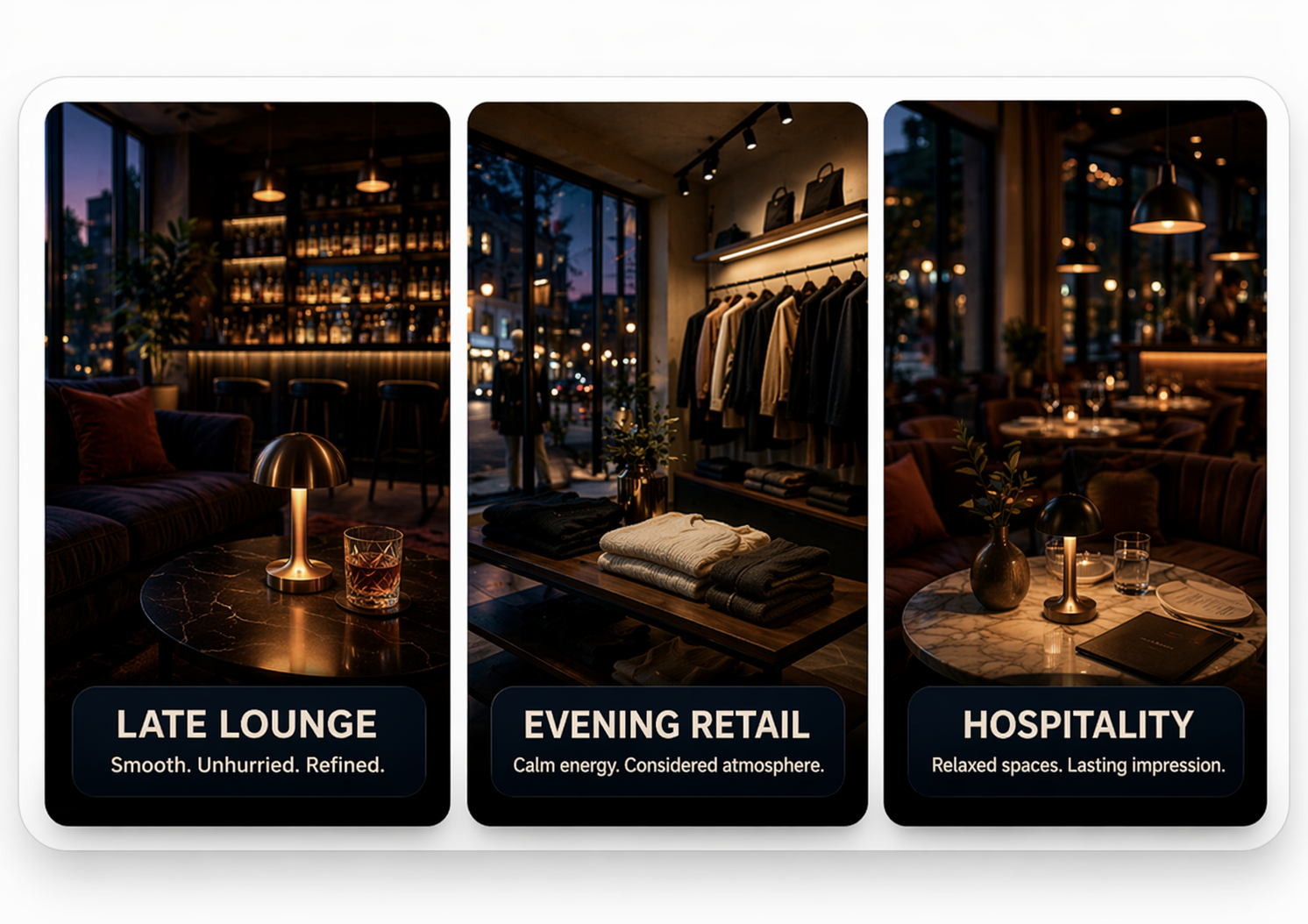 Afterhours environment for evening wind-down, late lounge, calm retail and hospitality spaces